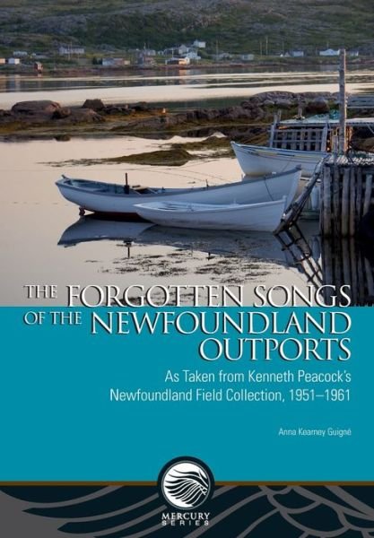 Cover for Anna Kearney Guigne · Forgotten Songs of the Newfoundland Outports (Paperback Book) (2016)