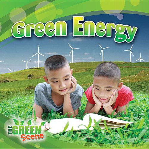 Cover for Molly Aloian · Green Energy (The Green Scene) (Paperback Book) (2013)