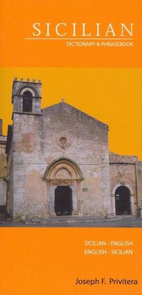 Cover for Joseph Privitera · Sicilian-English / English-Sicilian Dictionary &amp; Phrasebook (Paperback Book) (2004)
