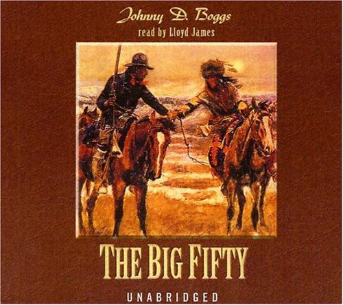 Cover for Johnny D. Boggs · The Big Fifty (Hörbuch (CD)) [Unabridged edition] (2004)