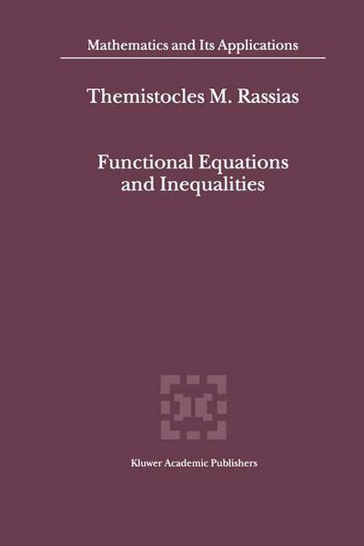 Themistocles M Rassias · Functional Equations and Inequalities - Mathematics and Its Applications (Innbunden bok) [2000 edition] (2000)