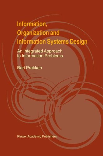 Cover for Bart Prakken · Information, Organization and Information Systems Design: An Integrated Approach to Information Problems (Hardcover Book) (2000)