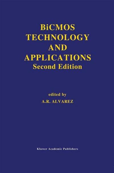 Cover for A R Alvarez · BiCMOS Technology and Applications - The Springer International Series in Engineering and Computer Science (Innbunden bok) [2nd ed. 1993 edition] (1993)