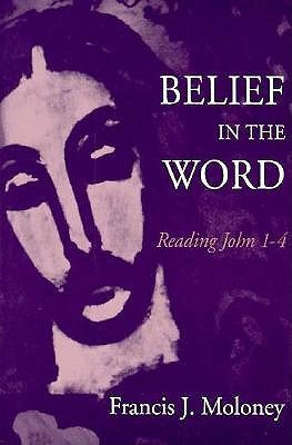 Francis J. Moloney · Belief in the Word (Pocketbok) (1993)