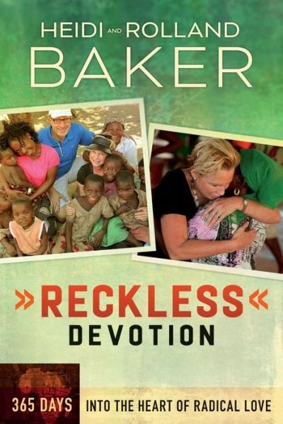Cover for Heidi Baker · Reckless Devotion: 365 Days into the Heart of Radical Love (Pocketbok) (2014)