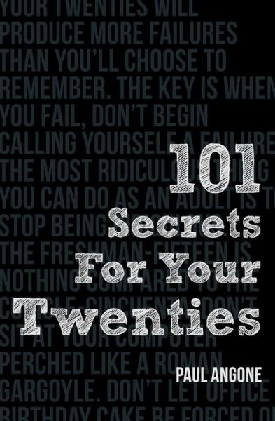 101 Secrets For Your Twenties - Paul Angone - Bøker - Moody Publishers - 9780802410849 - 1. juli 2013