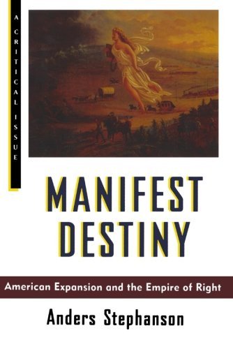 Cover for A. Stephenson · Manifest Destiny (Paperback Book) [First edition] (1996)