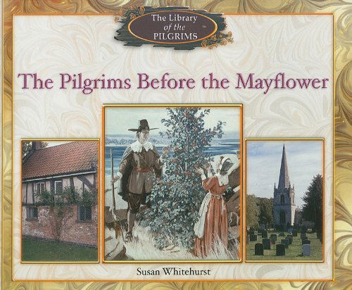 Cover for Susan Whitehurst · The Pilgrims Before the Mayflower (Library of the Pilgrims) (Paperback Book) (2002)