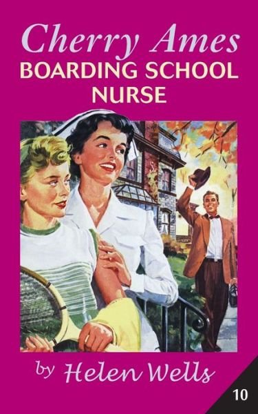 Cover for Helen Wells · Cherry Ames, Boarding School Nurse - Cherry Ames Nurse Stories (Paperback Bog) (2020)