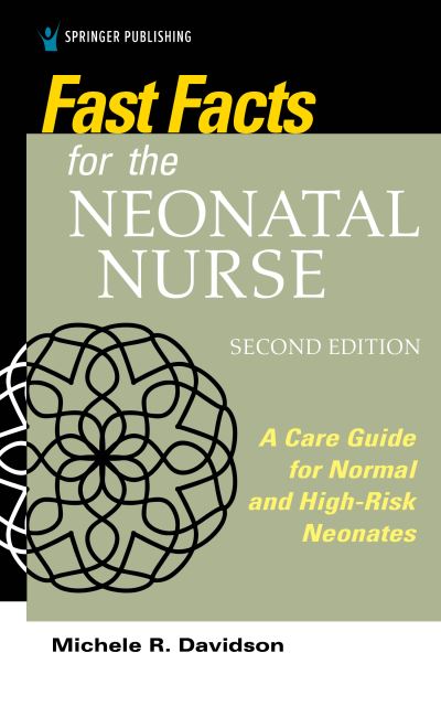 Cover for Michele R. Davidson · Fast Facts for the Neonatal Nurse: A Care Guide for Normal and High-Risk Neonates - Fast Facts (Pocketbok) [2 Revised edition] (2020)