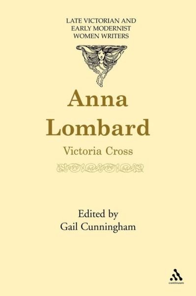 Anna Lombard - Victoria Cross - Books - Bloomsbury Publishing PLC - 9780826481849 - February 14, 2006