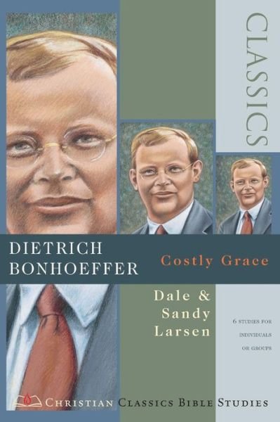 Dietrich Bonhoeffer - Dale Larsen - Książki - InterVarsity Press - 9780830820849 - 1 maja 2002