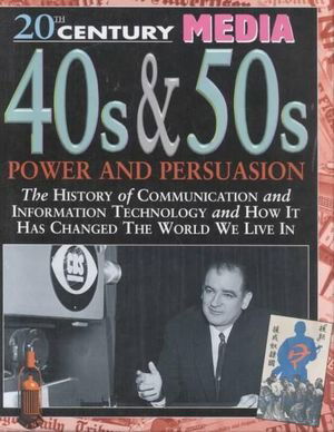 Cover for Steve Parker · 40s &amp; 50s Power and Persuasion (20th Century Media) (Hardcover Book) (2002)