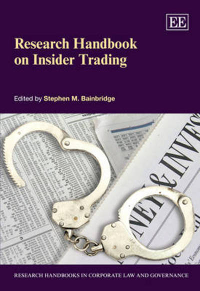 Cover for Stephen M. Bainbridge · Research Handbook on Insider Trading - Research Handbooks in Corporate Law and Governance series (Hardcover Book) (2013)