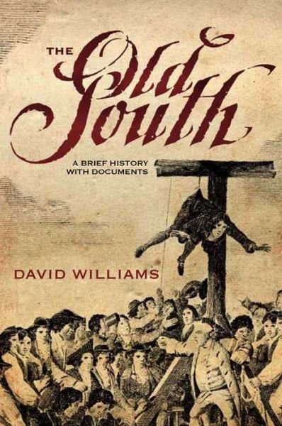 Cover for David Williams · The Old South: A Brief History with Documents (Taschenbuch) (2014)
