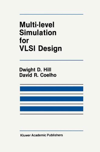 Cover for D.D. Hill · Multi-Level Simulation for VLSI Design - The Springer International Series in Engineering and Computer Science (Hardcover Book) [1987 edition] (1986)