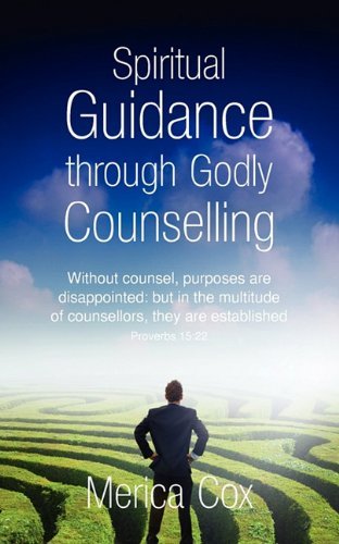 Cover for Merica Cox · Spiritual Guidance Through Godly Counselling (Pocketbok) (2011)