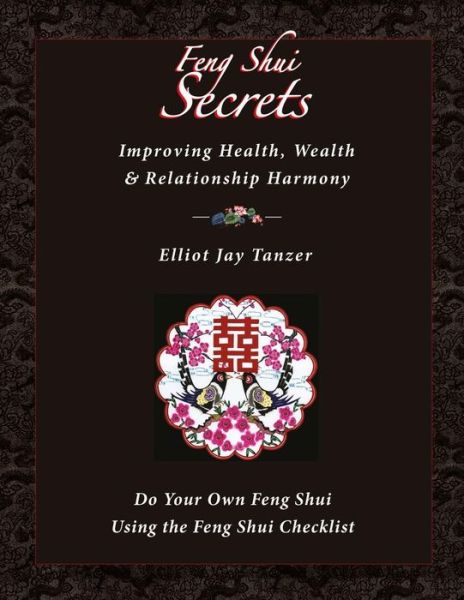 Cover for Elliot Jay Tanzer · Feng Shui Secrets (Paperback Book) (2017)