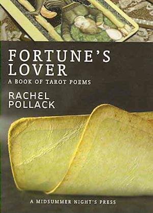 Cover for Rachel Pollack · Fortune's Lover: A Book of Tarot Poems (Pocketbok) (2009)