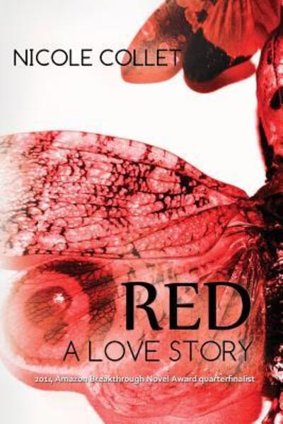 Cover for Nicole Collett · Red: A Love Story (Paperback Book) (2016)