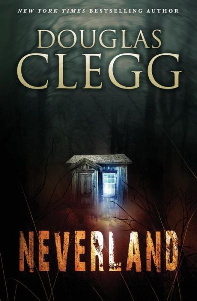 Cover for Douglas Clegg · Neverland (Taschenbuch) (2015)