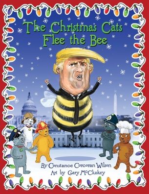 Cover for Constance Cocoran Wilson · The Christmas Cats Flee the Bee (Paperback Book) (2019)