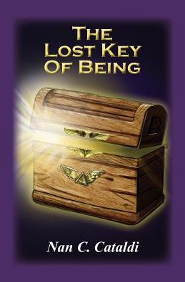 The Lost Key of Being - Nan C Cataldi - Books - Inkwell Productions - 9780988356849 - September 16, 2015