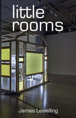 Little Rooms - James Lewelling - Bücher - Deep Sett Press - 9780989094849 - 17. März 2014