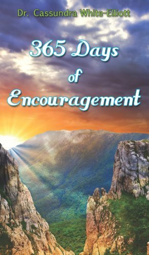 Cover for Dr. Cassundra White-elliott · 365 Days of Encouragement (Hardcover Book) (2013)