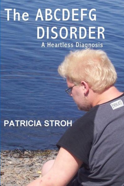 Cover for Patricia Stroh · The Abcdefg Disorder (Paperback Book) (2015)