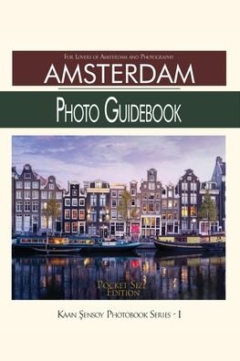 Cover for Kaan Sensoy · Amsterdam Photo Guidebook-Pocket Size Edition (Pocketbok) (2021)