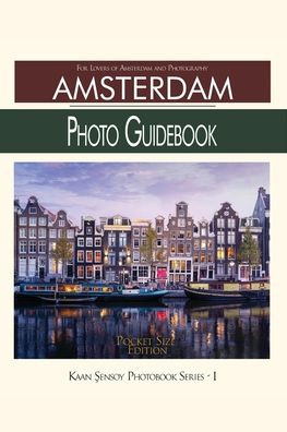 Cover for Kaan Sensoy · Amsterdam Photo Guidebook-Pocket Size Edition (Paperback Book) (2021)