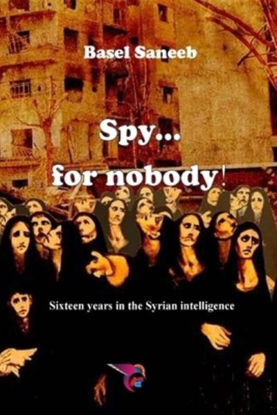 Cover for Basel Saneeb · Spy for nobody (Paperback Book) (2024)