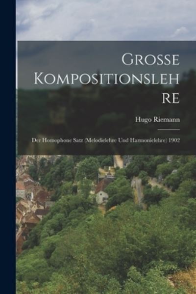 Cover for Hugo Riemann · Grosse Kompositionslehre (Book) (2022)