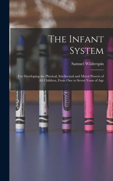Cover for Samuel Wilderspin · Infant System (Book) (2022)