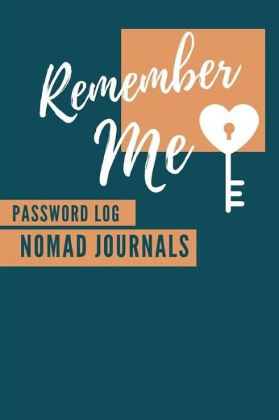 Cover for Nomad Journals · Remember Me Password Log (Paperback Book) (2019)
