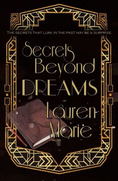 Cover for Lauren Marie · Secrets Beyond Dreams (Taschenbuch) (2019)