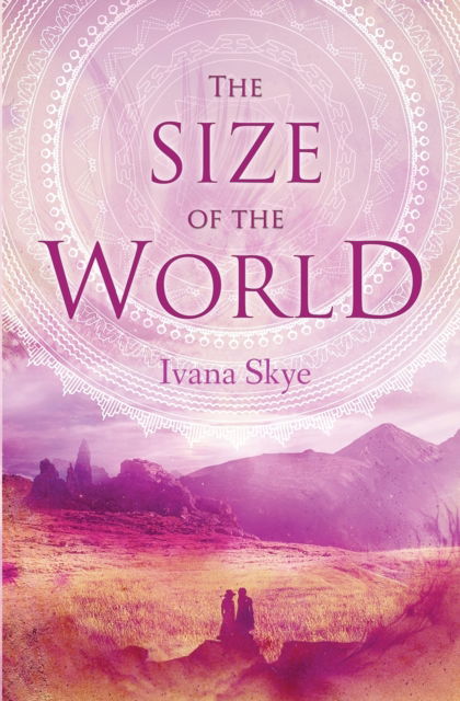 Cover for Ivana Skye · The Size of the World (Paperback Book) (2016)