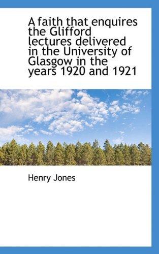 Cover for Henry Jones · A Faith That Enquires the Glifford Lectures Delivered in the University of Glasgow in the Years 1920 (Paperback Book) (2009)