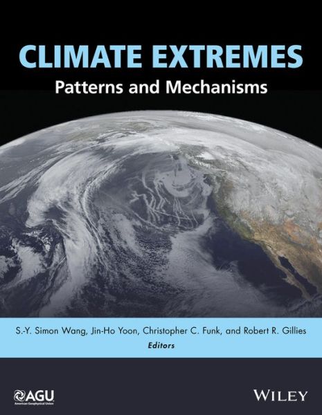 Cover for SYS Wang · Climate Extremes: Patterns and Mechanisms - Geophysical Monograph Series (Gebundenes Buch) (2017)