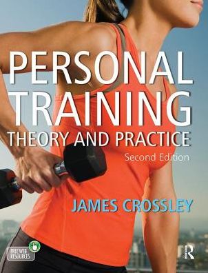 Cover for Crossley, James (Original Movement, UK) · Personal Training: Theory and Practice (Hardcover Book) (2018)