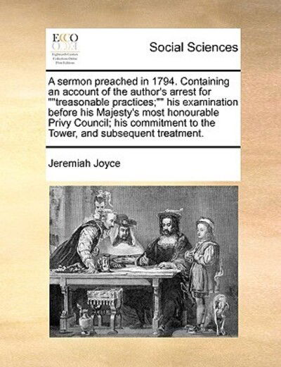 Cover for Jeremiah Joyce · A Sermon Preached in 1794. Containing an Account of the Author's Arrest for (Paperback Book) (2010)