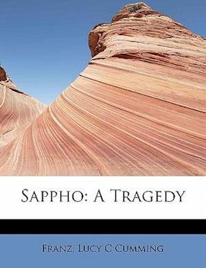Cover for Franz · Sappho: a Tragedy (Taschenbuch) (2011)
