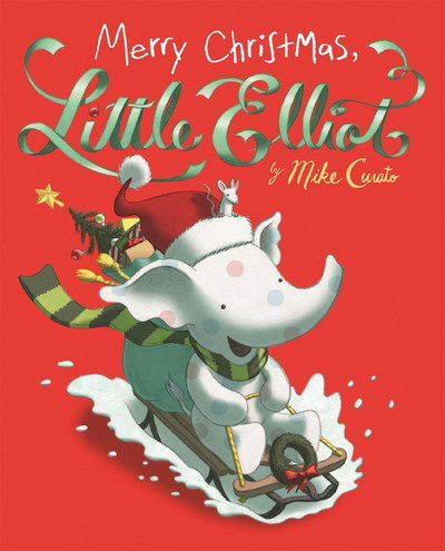 Cover for Mike Curato · Merry Christmas, Little Elliot - Little Elliot (Board book) (2019)
