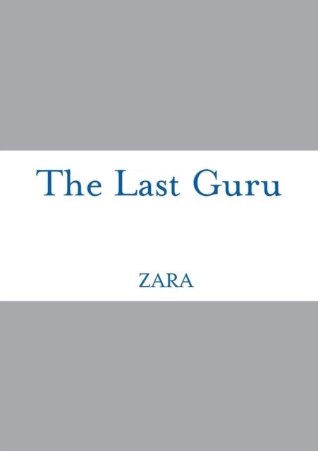 Cover for Zara Borthwick · The Last Guru (Paperback Bog) (2012)