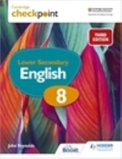 Cover for John Reynolds · Cambridge Checkpoint Lower Secondary English Student's Book 8: Third Edition (Pocketbok) (2022)