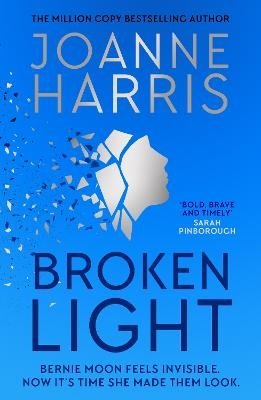 Broken Light: The explosive and unforgettable new novel from the million copy bestselling author - Joanne Harris - Books - Orion Publishing Co - 9781398710849 - March 28, 2024