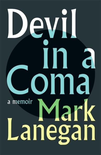 Cover for Mark Lanegan · Devil in a Coma (Inbunden Bok) (2021)