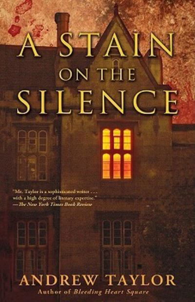 Cover for Andrew Taylor · A stain on the silence (Bok) [1st U.S. edition] (2010)