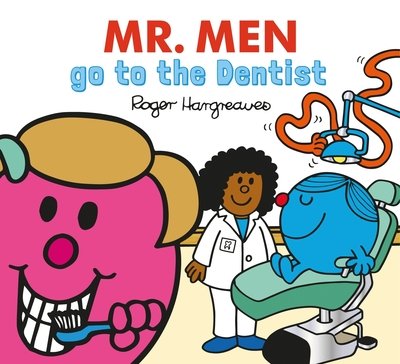 Cover for Adam Hargreaves · Mr. Men Little Miss go to the Dentist - Mr. Men &amp; Little Miss Everyday (Taschenbuch) (2019)